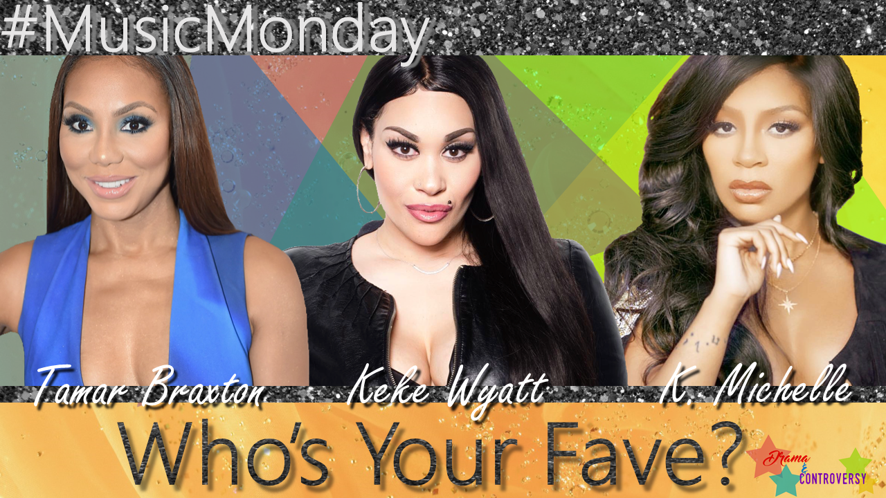 TamarKeKeKMichelleMusicMonday